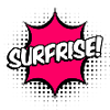 SURPRISE!