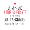 JE SUIS UNE NAINE-SOIGNANTE