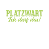 Platzwart Sprüche