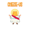 Cheese is a Cheese-Us religion