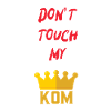 Don't touch my kom