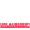 Urlaubsreif
