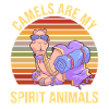 Camels Are My Spirit Animals