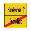 Fachidiot? Handwerker!