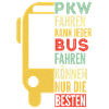 Busfahrer Omnibus Reisebus Geschenk Spruch