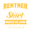 Rentner Rente Ruhestand Spruch