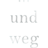 ... und weg