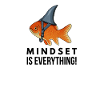 Motivational, Mindset is Everything, Goldfish
