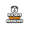 Ich sehe dumme Menschen