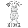Non preoccuparti, sii un regalo Quokka