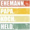 Papa Ehemann Koch Held
