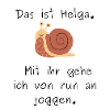 Das ist Helga - Joggen, Schnecke