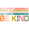 be kind