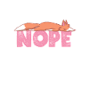 Nope Not Today Sleeping Fox Foxes Lover
