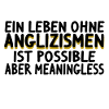 Anglizismen Denglisch Possible aber Meaningless