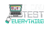 I can test everything