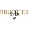 Brother to be