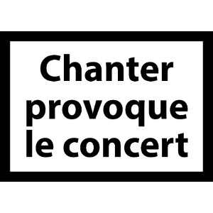 Chanter provoque le concert