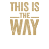 This Is The Way