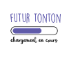 futur tonton en cours