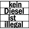 Kein Diesel ist Illegal!