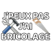 J’peux pas j’ai bricolage