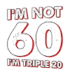 Freccette non ho 60 anni. Sono Triple 20!