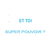 super pouvoir ALSACIEN
