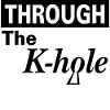 Through The K-Hole