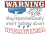 May start talking about weather, weather, climate