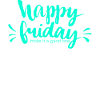 Joyeux Friday Belle Joie Vendredi