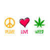 Peace Love Weed