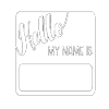 Hello My Name Is