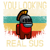 You Looking Real Sus