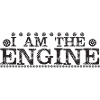I am the engine