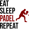Eat Sleep Padel Repeat