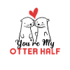 You're My Otter Half