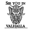 See you in Valhalla