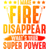 Fireman power saying