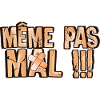 meme pas mal phrase pansement