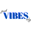 Good vibes only blue