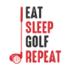 Eat Sleep Golf Repeat