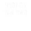 Go Your Own Way