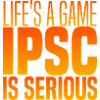 IPSC IS SERIOUS