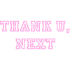Frase Grazie, prossima Ariana Pink Vintage