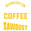 Træarbejder Kaffe og savsmuld Sjovt tøj