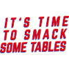 Time to Smash Tables