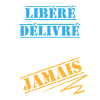 Libéré Délivré Retraité