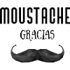 Mustache Gracias humor