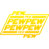 Pew Pew Pew